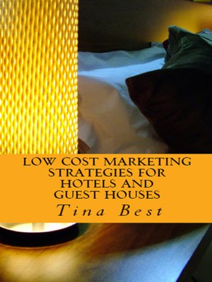 cover image of Low Cost Marketing Strategies For Hotels and Guest Houses